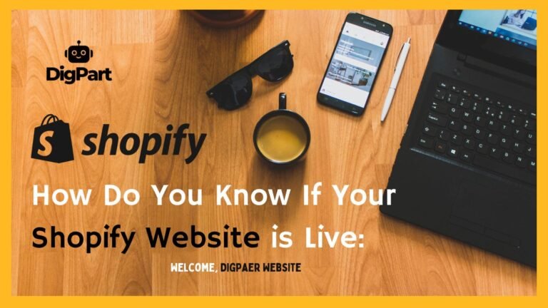 How Do You Know If Your Shopify Website is Live