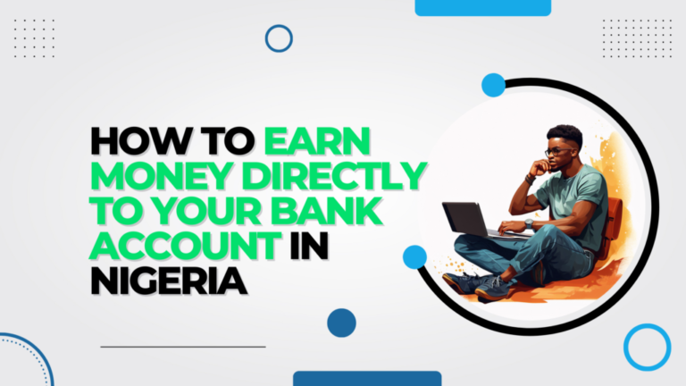 Earn Money Directly to Your Bank Account