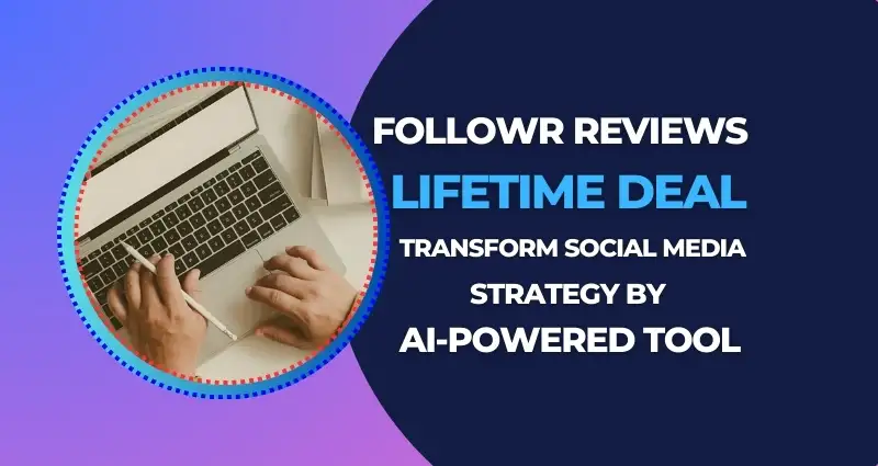 Followr Ai Lifetime Deal Review $29