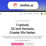 Unifire.Ai Repurpose Content With Ai & Create 10X Faster