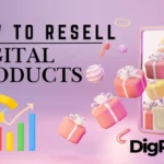 How to Resell Digital Products